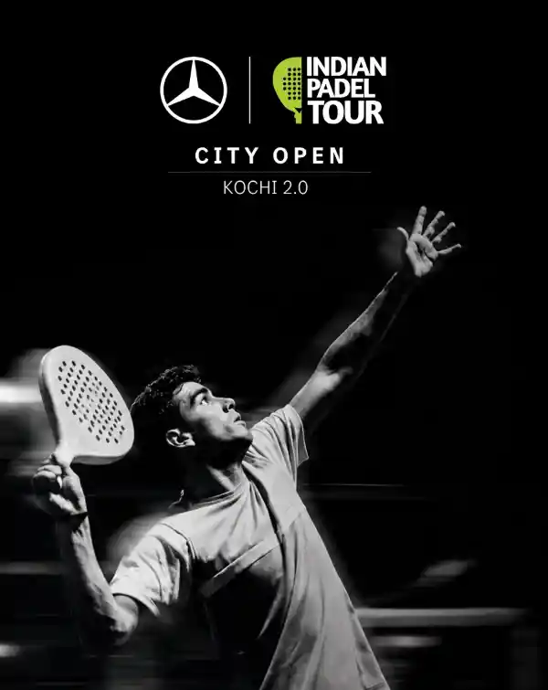 mibile image for Mercedes-Benz Indian Padel Tour | City Open Kochi 2.0