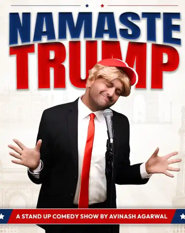 mibile image for Namaste Trump — Stand-up by Avinash Agarwal