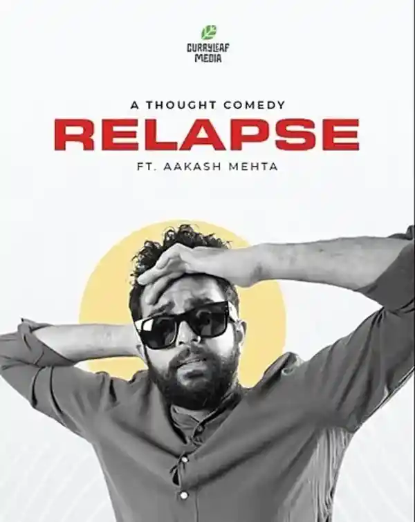 mibile image for Aakash Mehtas Relapse Standup Comedy