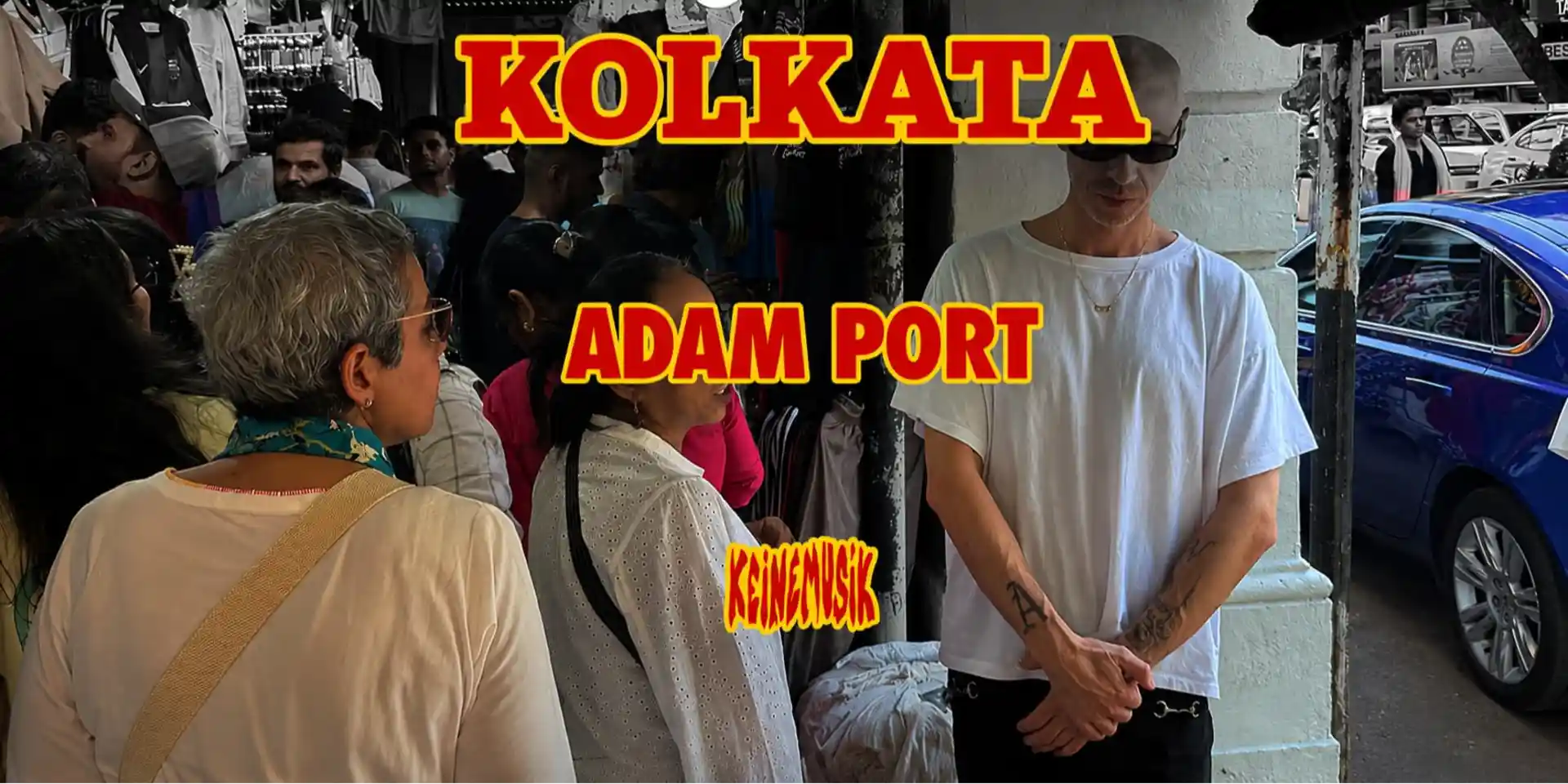 desktop image for Keinemusik presents Adam Port - Kolkata