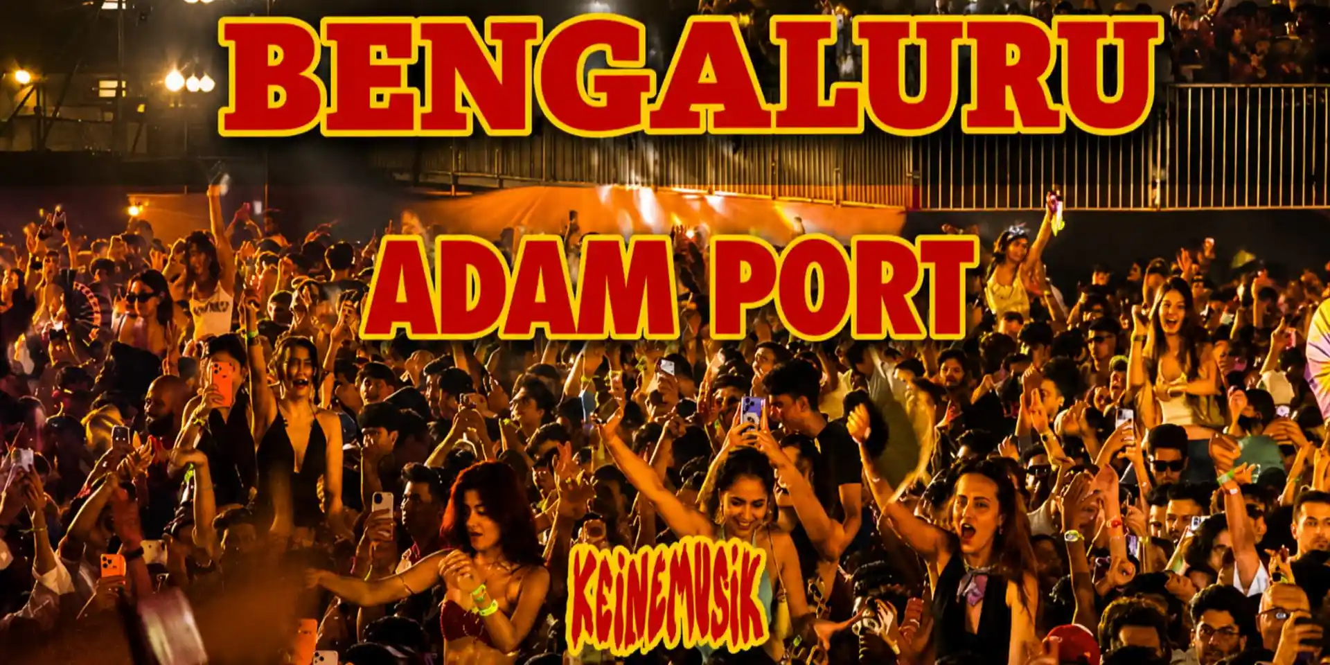 desktop image for Keinemusik presents Adam Port - Bengaluru