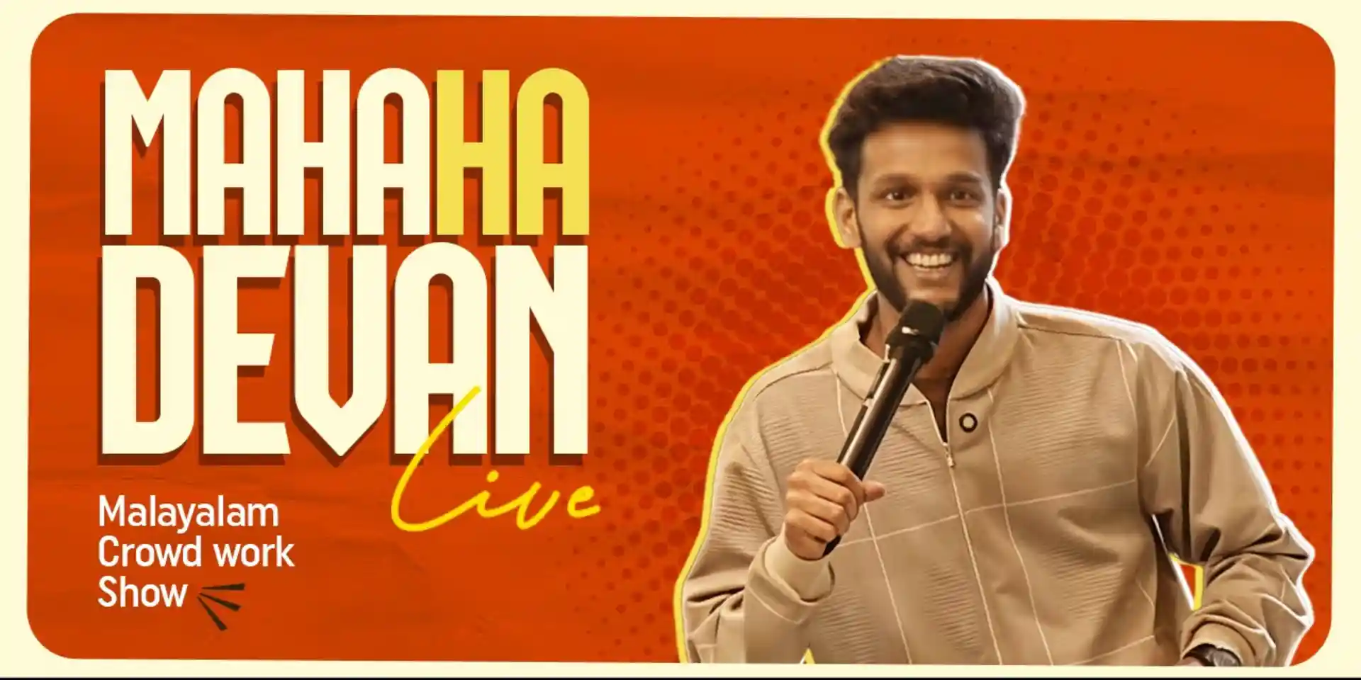 desktop image for MaHAHAdevan Live! in Kochi